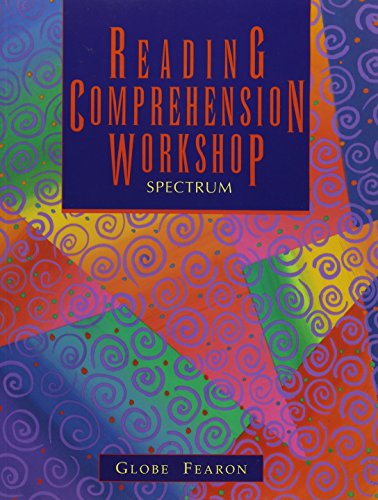 READING COMPREHENSION WORKSHOP SPECTRUM SE 95C (Globe Reading Comprehension Group)