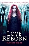 Love Reborn (A Dead Beautiful Novel)