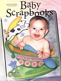 Memory Makers Baby Scrapbooks: Ideas, Tips and Techniques for Baby Scrapbooks