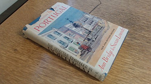 The Selective Traveller in Portugal by Ann Bridge, Susan Lowndes