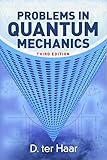 Problems in Quantum Mechanics: Third Edition (Dover Books on Physics)