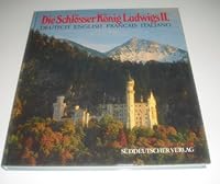 die-schl--sser-k--nig-ludwigs-ii 3799164790 Book Cover