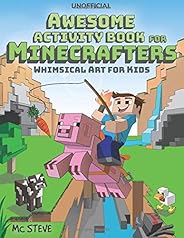 Minecraft Activity Book: Awesome Activity Book for Minecrafters: Coloring, Puzzles, Dot To Dot, Word Search, M