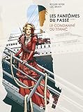 Image de les fantômes du passé t.1 ; le condamné du Titanic