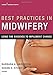 Best Practices in Midwifery: Using the Evidence to Implement Change