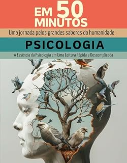 Livro Psicologia em 50 Minutos: A Essência da Psicologia em Uma Leitura Rápida e Descomplicada