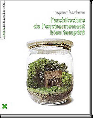 L' architecture de l'environnement bien tempéré