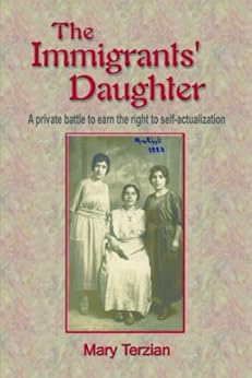 Amazon Com The Immigrants Daughter A Private Battle To