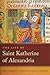 Life of Saint Katherine of Alexandria (Notre Dame Texts in Medieval Culture)