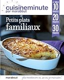 petits plats familiaux en 10, 20 ou 30 minutes by