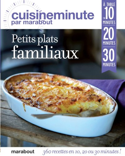 petits plats familiaux en 10, 20 ou 30 minutes by (Paperback)
