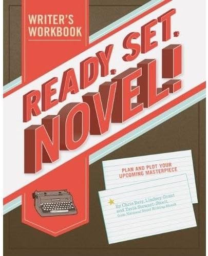 Ready, Set, Novel!: A Workbook