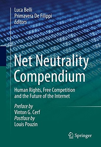 Download Net Neutrality Compendium: Human Rights, Free Competition and the Future of the Internet Download Net Neutrality Compendium: Human Rights, Free Competition and the Future of the Internet