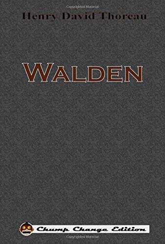Walden (Chump Change Edition)