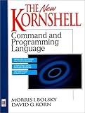 By Morris I. Bolsky - The New KornShell Command And Programming Language: 2nd (second) Edition by 
