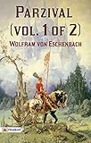 Parzival (vol. 1 of 2) by Wolfram von Eschenbach