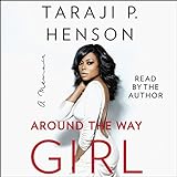 Around the Way Girl: A Memoir by 