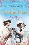 Front cover for the book The Fishing Fleet: Husband-Hunting in the Raj by Anne de Courcy