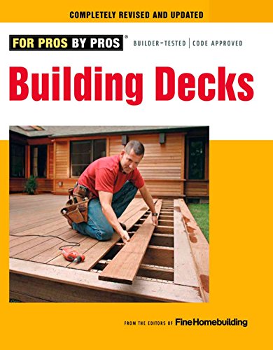 Building Decks: with Scott Schuttner (Fine Homebuilding DVD Workshop) by Editors of Fine Homebuilding