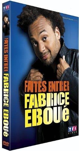 Fabrice Éboué - Faites Entrer Fabrice Éboué