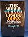 The World Turned Upside Down: Radical Ideas During the English Revolution by Christopher Hill