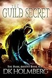 The Guild Secret (The Dark Ability Book 6)