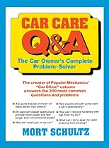Car Care QA: The Auto Owner's Complete Problem-Solver