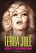 Fierce at Four Foot Two by Terra Jolé