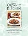 Your Organic Kitchen: The Essential Guide to Selecting and Cooking Organic Foods by Jesse Ziff Cool, Lisa Koenig