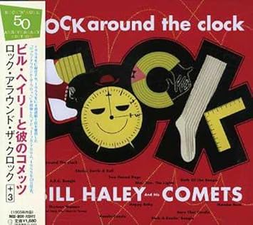 Amazon ロック アラウンド ザ クロック 3 ビル ヘイリーと彼のコメッツ ロック 音楽