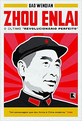 Zhou Enlai O Ultimo Revolucionario Perfeito Em Portugues Do Brasil Gao Wenqian 9788501084323 Amazon Com Books