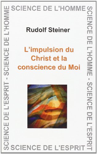 L' impulsion du Christ et la conscience du moi