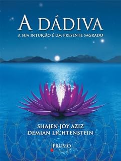 Livro A Dádiva: A sua intuição é um presente sagrado (Prumo Desenvolvimento)