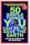 50 Simple Things You Can Do to Save the Earth: Completely New and Updated for the 21st Century