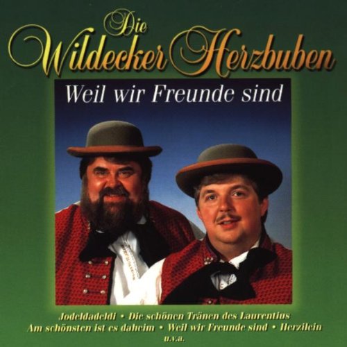 Die Wildecker Herzbuben - Weil Wir Freunde Sind - Zortam Music