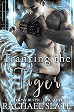 Trancing the Tiger (Chinese Zodiac Romance Series Book 1)