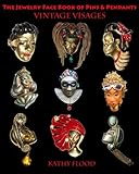Image de The Jewelry Face Book of Pins & Pendants: Vintage Visages
