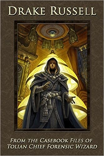 From The Casebook Of Tolian Chief Forensic Wizard The