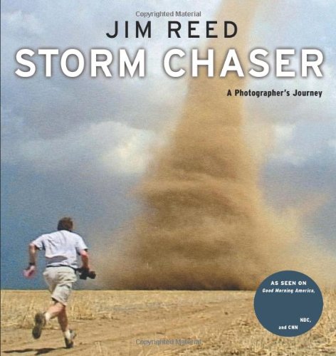 Storm Chaser: A Photographer's Journey