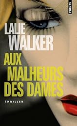 Aux malheurs des dames