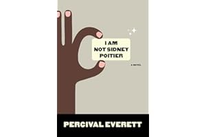I Am Not Sidney Poitier: A Novel