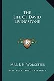 The Life Of David Livingstone