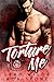 TORTURE ME: The Bandits MC