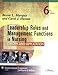 Leadership Roles and Management Functions in Nursing: Theory and Application (Marquis, Leadership Roles and Management Functions in Nursing)
