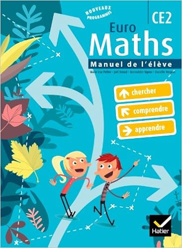 Amazon Fr Euro Maths Ce2 Ed 2010 Manuel De L Eleve Aide Memoire Briand Joel Vergnes Danielle Ngono Bernadette Peltier Marie Lise Livres