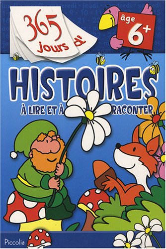 365 jours d'histoires à lire et à raconter
