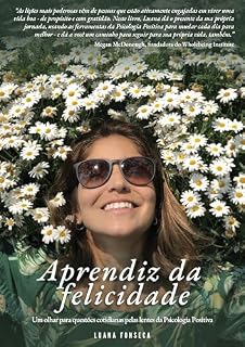 Livro Aprendiz da Felicidade: Um olhar para questões cotidianas pelas lentes da Psicologia Positiva