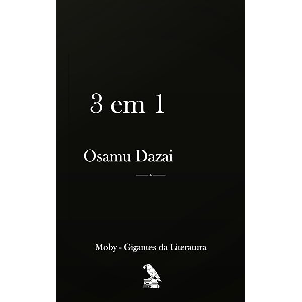 Amazon.com.br eBooks Kindle: Osamu Dazai - Obras Completas Vol. I