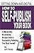 Getting Down and Digital: How to Self-publish Your Book - A Step-by-step, No-nonsense, No-hype Guide to Successfully Publishing Your Book Yourself by A.P. Fuchs