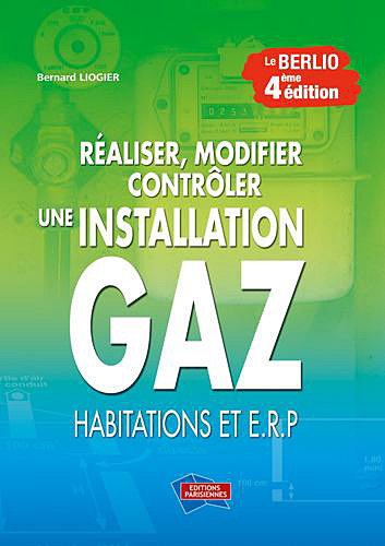 Réaliser, modifier, contrôler une installation gaz, habitations et ERP